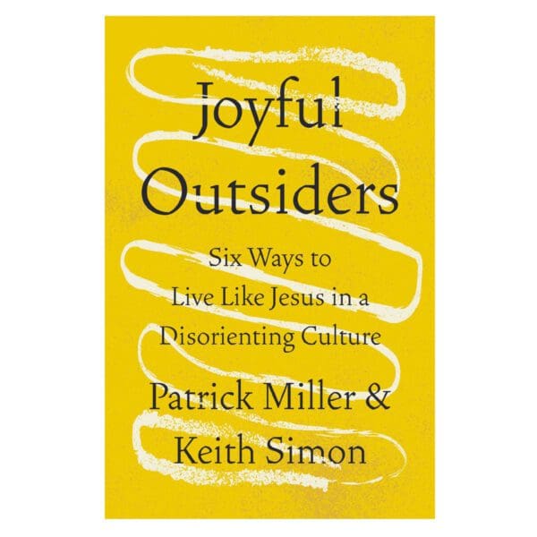 Joyful Outsiders: Six Ways to Live Like Jesus in a Disorienting Culture (Paperback) - Image 4