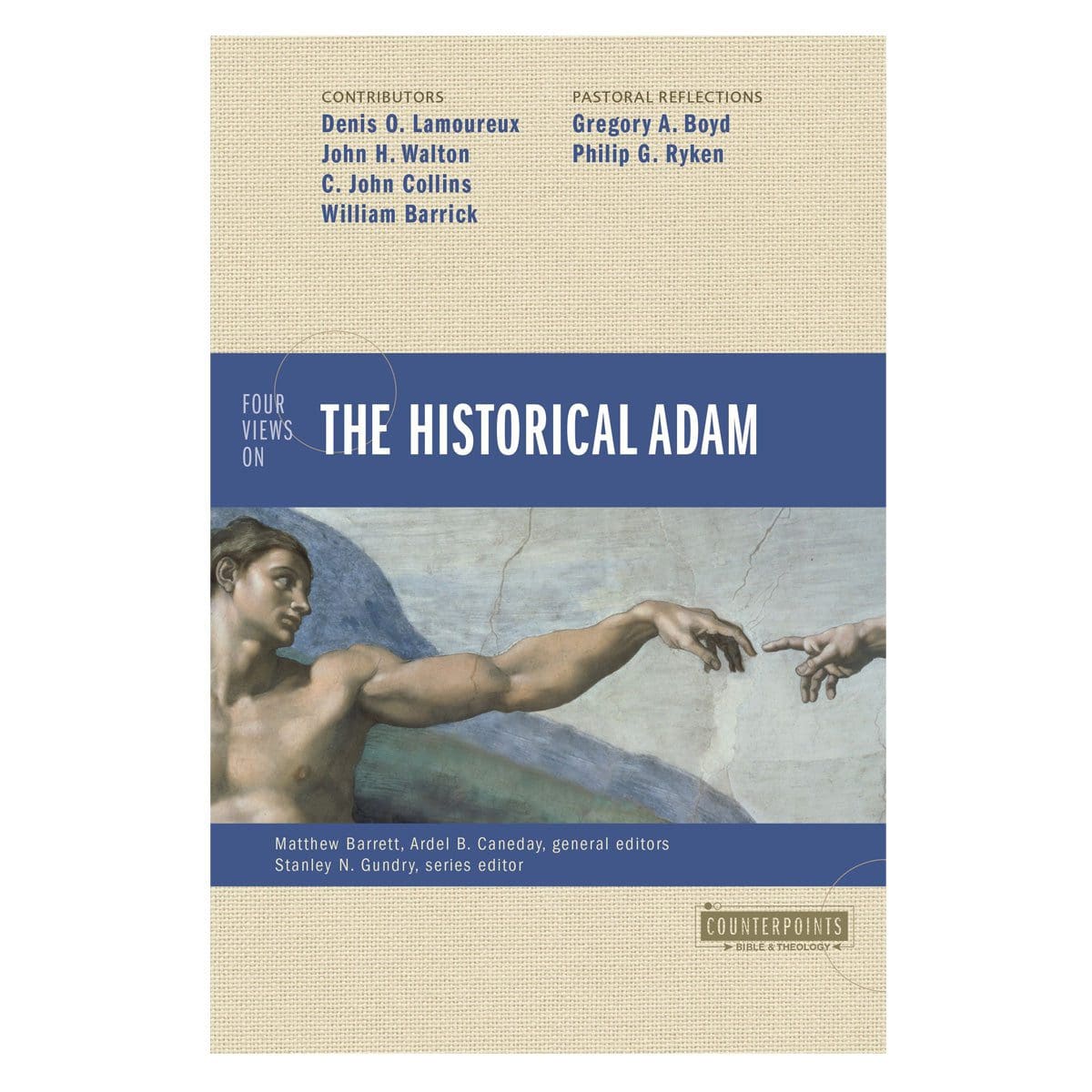 9780310499275_front Four Views on the Historical Adam - Counterpoints: Bible and Theology (Paperback) - Image 2