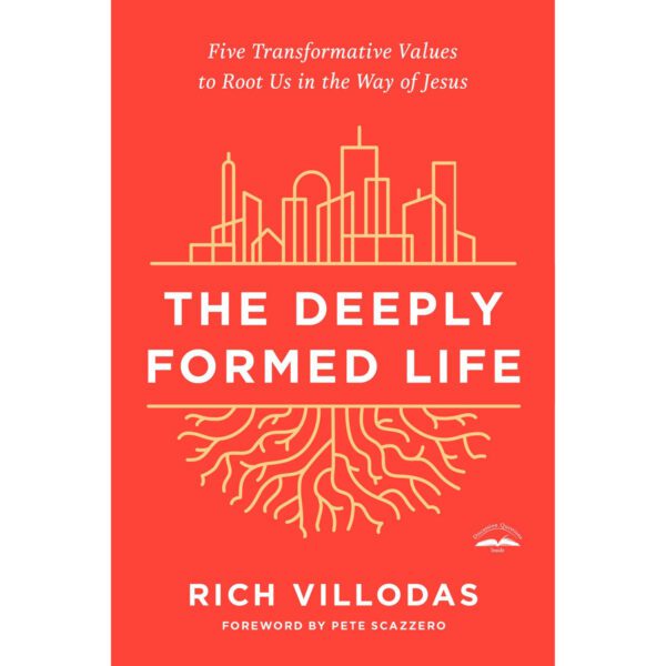 The Deeply Formed Life: Five Transformative Values To Root Us In The Way Of Jesus (Paperback) - Image 5