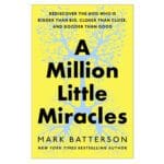 A Million Little Miracles: Rediscover the God Who Is Bigger than Big HC - Image 5