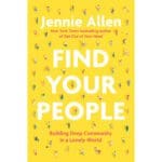 Find Your People: Building Deep Community In A Lonely World (Hardcover) - Image 9