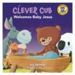 Clever Cub Welcomes Baby Jesus (Paperback) - Image 19