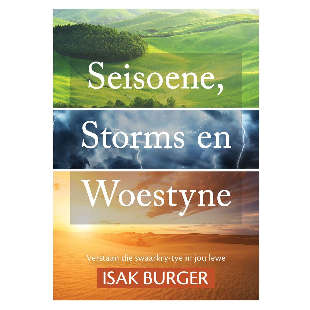 9780638008746_front Seisoene Storms en Woestyne: Verstaand die Swaarkry-tye in jou Lewe (Sagteband) - Image 25