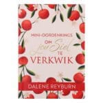 Mini-Oordenkings om Jou Siel te Verkwik (Sagteband) - Image 29