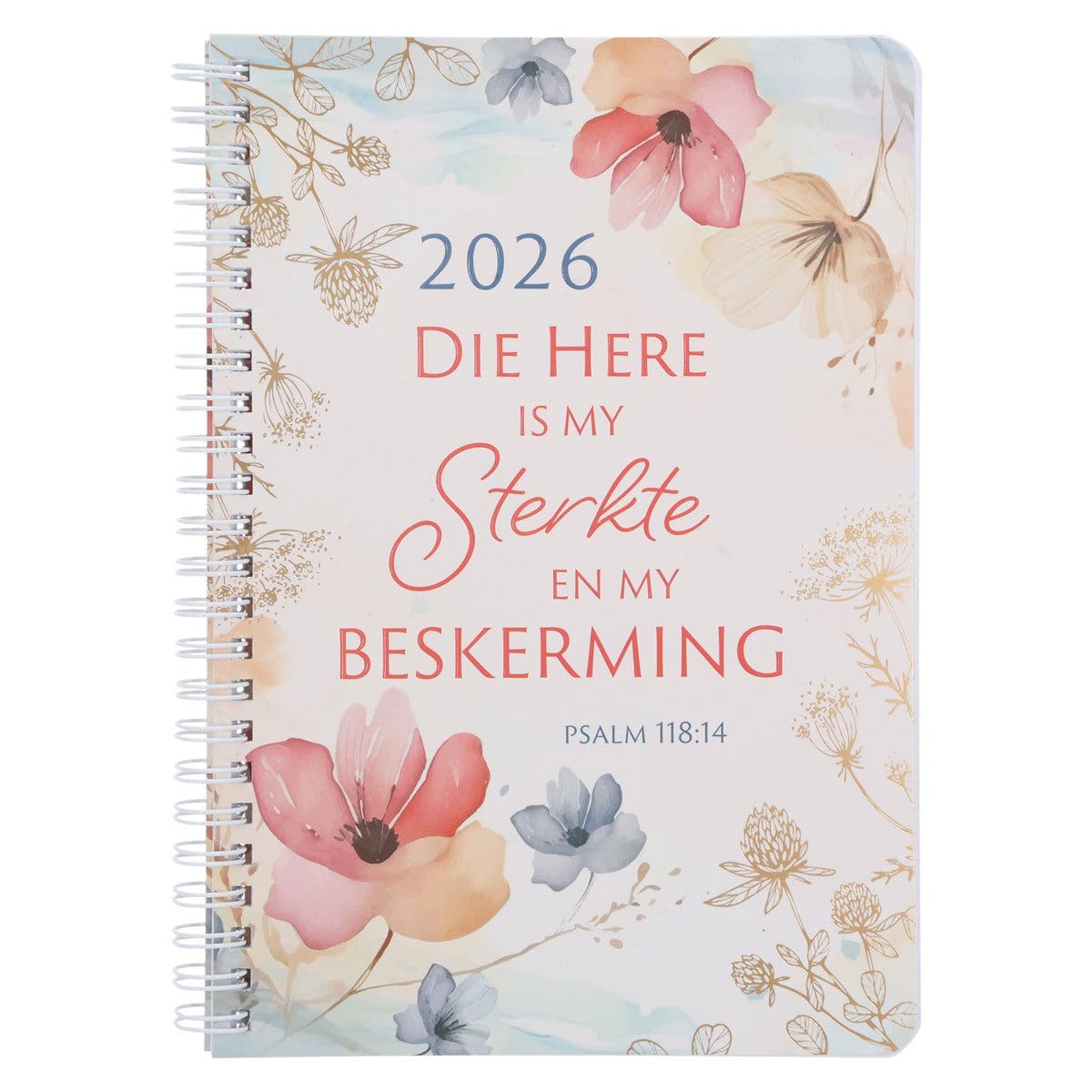 9780638010282_front 2026 Dagboek - Dagbeplanner - Die Here Is My Sterkte en My Beskerming - Ringbind - Image 1