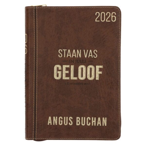 2026 Angus Buchan Dagboek - Dagbeplanner - Staan Vas in Julle Geloof - Kunsleer met Rits - Image 1