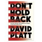 Don't Hold Back: Leaving Behind the American Gospel to Follow Jesus Fully PB - Image 5
