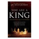 You Are a King: Access the Unlimited Resources of God's Abundant Kingdom (Paperback) - Image 5