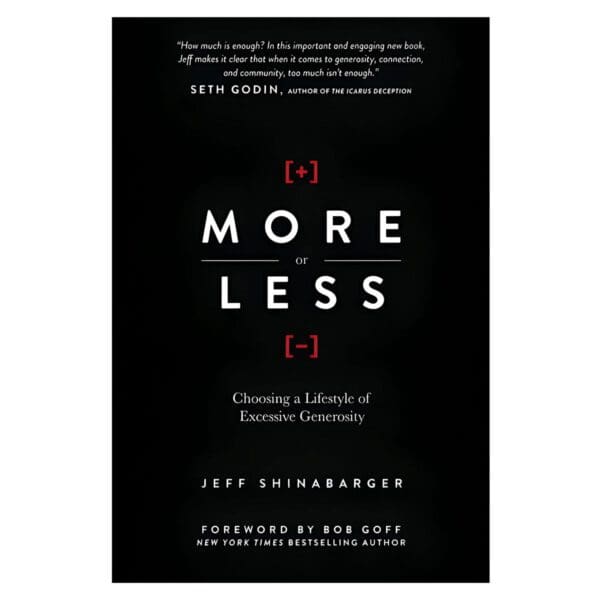 More or Less: Choosing a Lifestyle of Excessive Generosity (Hardcover) - Image 5