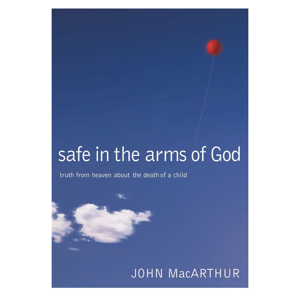 9780785263432_front Safe In The Arms Of God: Truth From Heaven About The Death Of A Child (Hardcover) - Image 5