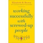Working Successfully With Screwed-Up People (Paperback) - Image 2