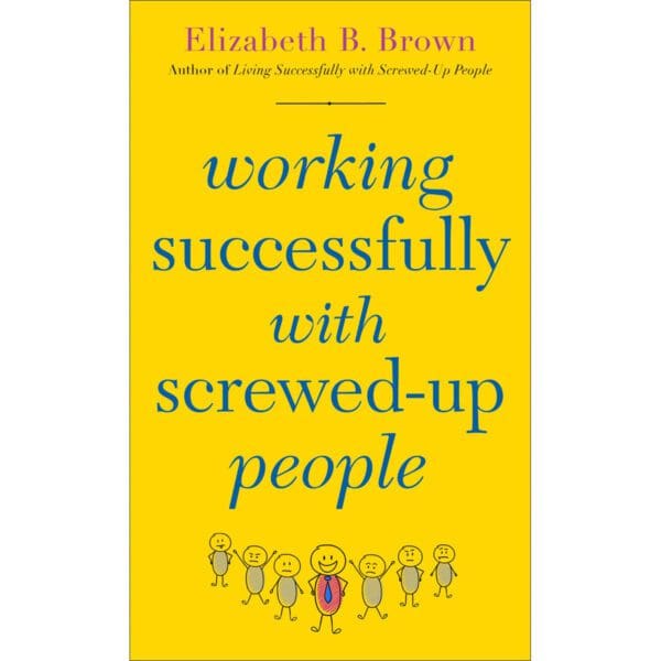 Working Successfully With Screwed-Up People (Paperback) - Image 2