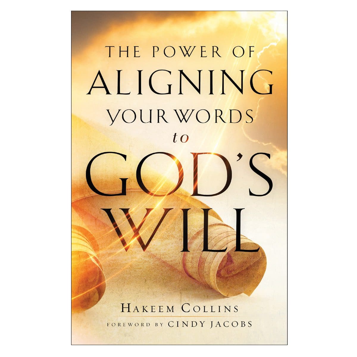 9780800799724_front The Power of Aligning Your Words to God’s Will (Paperback) - Image 1