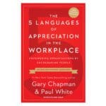 The 5 Languages Of Appreciation In The Workplace, New Edition (Paperback) - Image 5