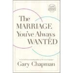 The Marriage You've Always Wanted: A Love Language Resource (Paperback) - Image 5
