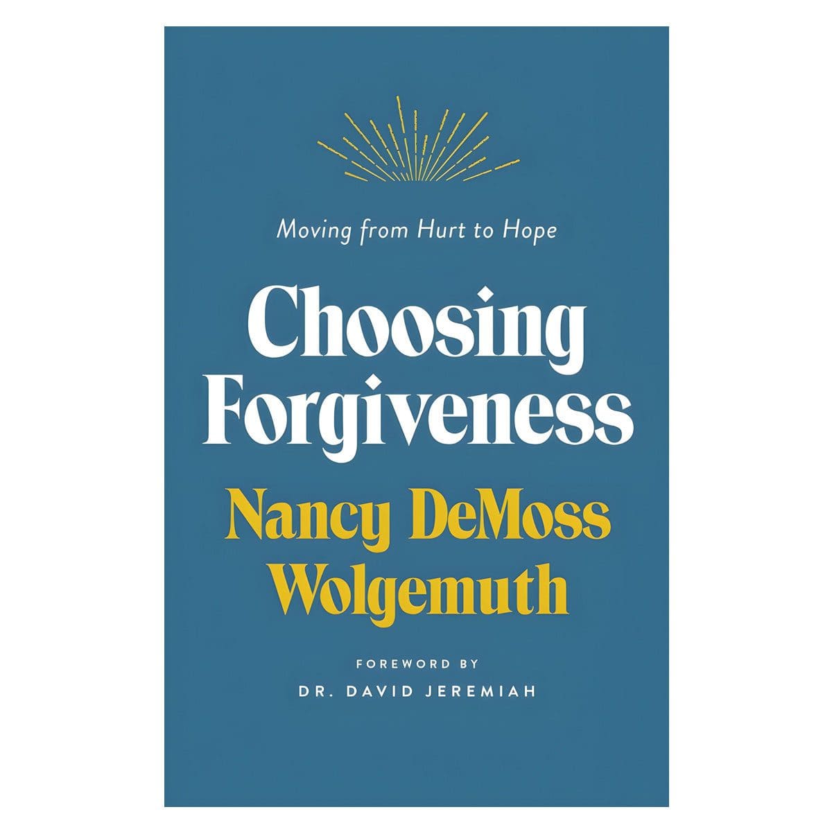 9780802429643_front Choosing Forgiveness: Moving From Hurt To Hope (Paperback) - Image 5