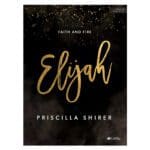 Elijah, Bible Study Book: Faith and Fire: 7-Session Bible Study (Paperback) - Image 17