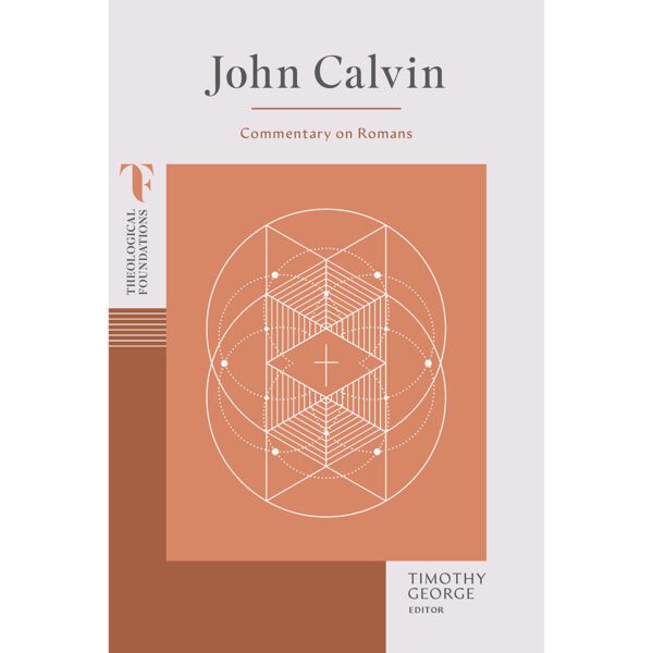 John Calvin: Commentary On Romans (Theological Foundations)(Paperback) - Image 8