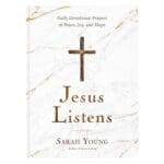 Jesus Listens: Daily Devotional Prayers Of Peace, Joy, And Hope (Hardcover) - Image 9