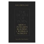 The Death Of Porn: Men Of Integrity Building A World Of Nobility (Paperback) - Image 5