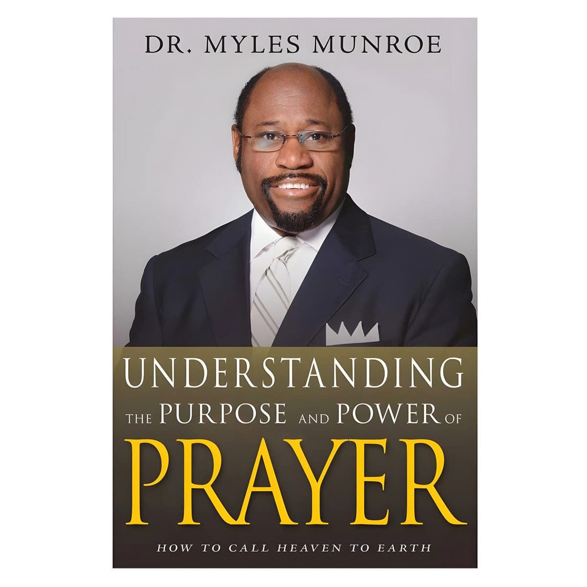 9781629119175_front Understanding The Purpose And Power Of Prayer Expanded (Paperback) - Image 9