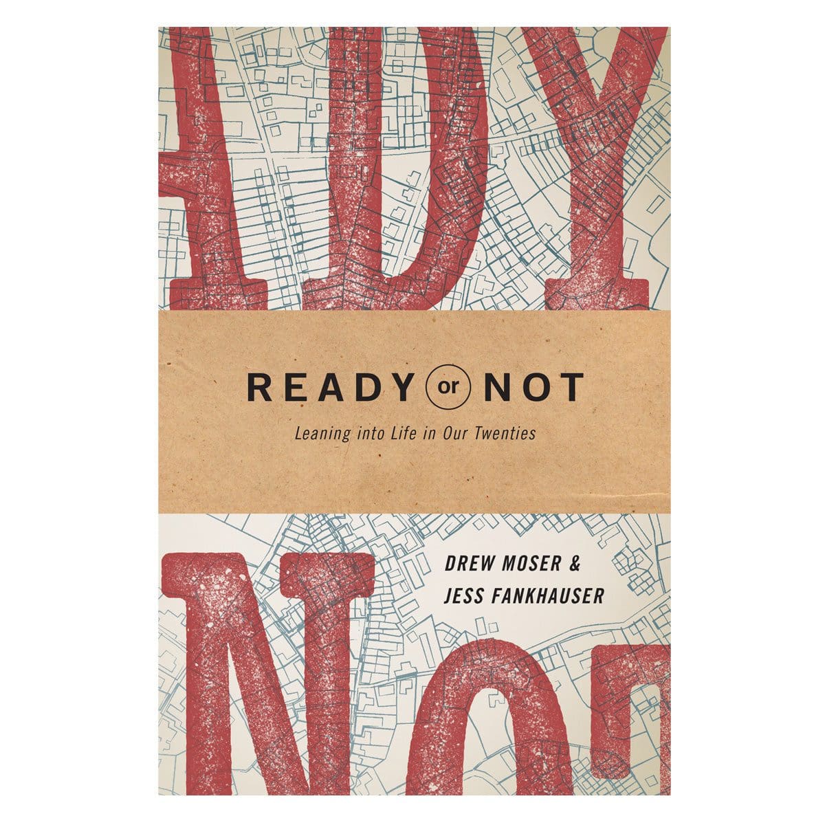 9781631467967_front Ready or Not: Leaning into Life in Our Twenties (Paperback) - Image 2