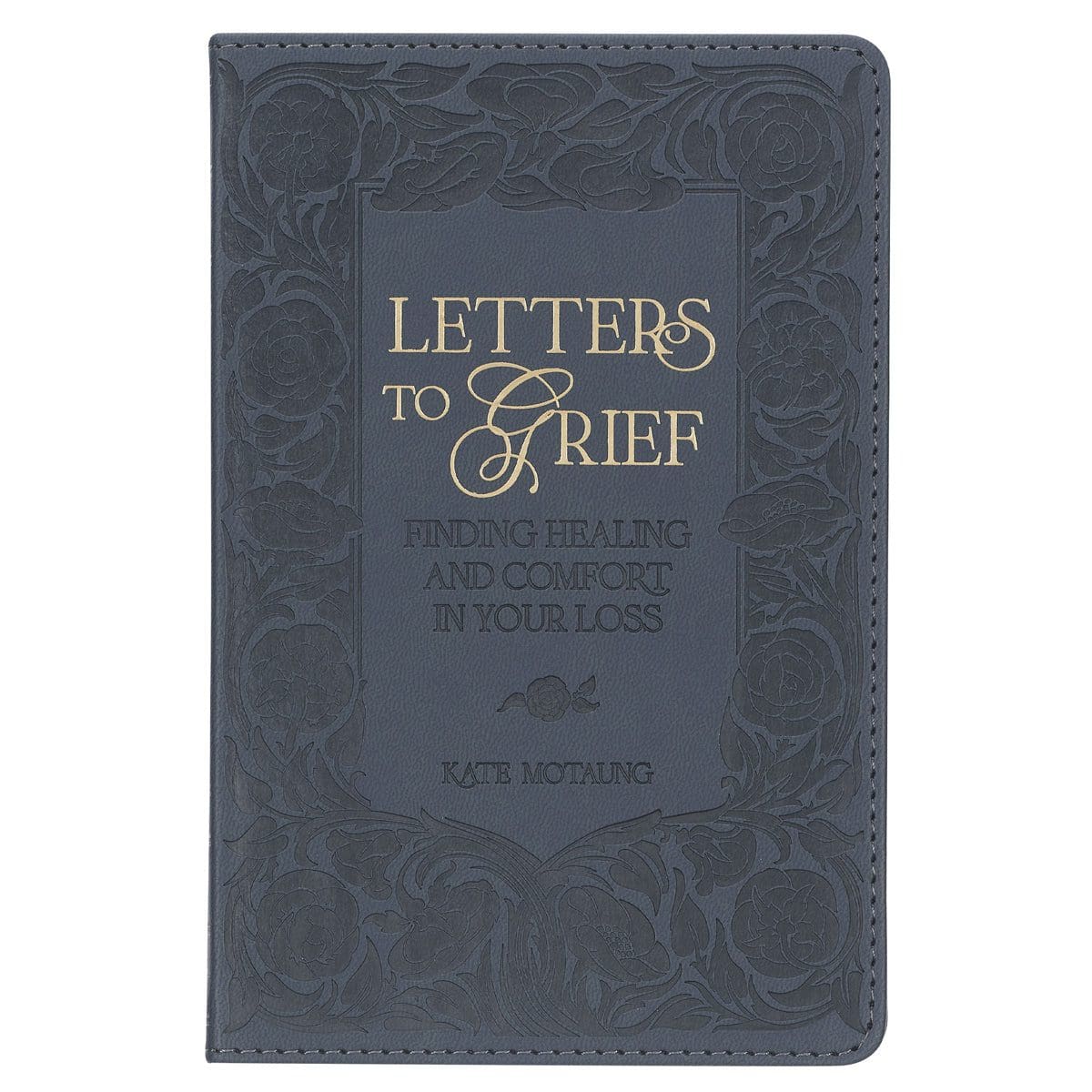 9781639524648_front Letters To Grief: Finding Healing and Comfort In Your Loss (Faux Leather) - Image 28