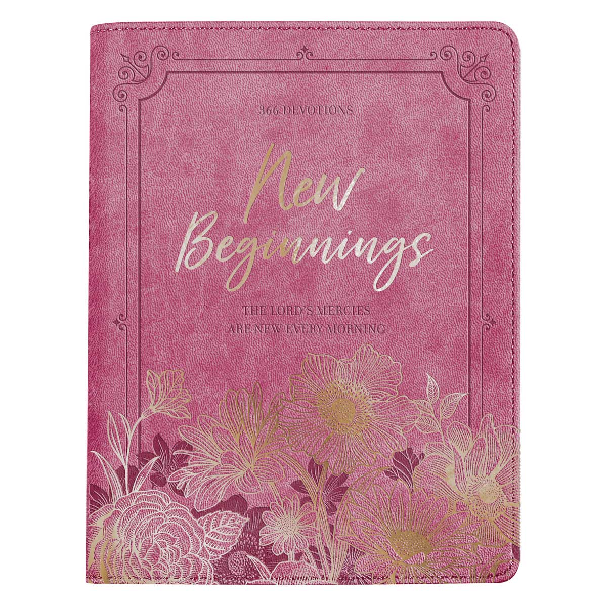 9781639524761_front New Beginnings: The Lord's Mercies are New Every Morning - 366 Devotions (Faux Leather) - Image 1