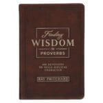 Finding Wisdom in Proverbs: 100 Devotions to Build Biblical Character (Faux Leather) - Image 16
