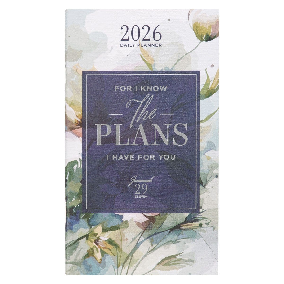 9781639527878_front 2026 Diary - Daily Planner - For I Know the Plans I Have for You - Image 1