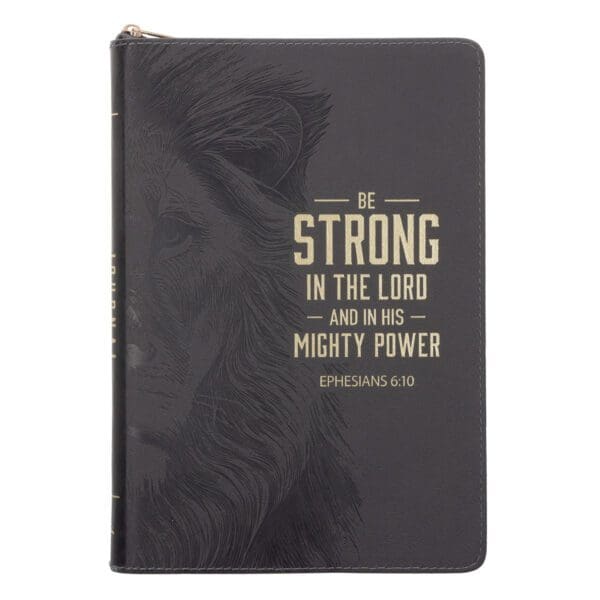 Be Strong in the Lord and in His Mighty Power Grey Lion Faux Leather Journal with Zipped Closure - Image 1