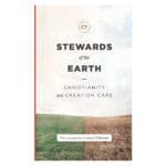 Stewards of the Earth: Christianity and Creation Care - Best of Christianity Today HC - Image 2