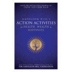 Napoleon Hill's Action Activities For Health Wealth And Happiness (Paperback) - Image 5