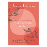 Jesus Listens: 100 Mini Devotions of Gratitude and Joy (Paperback) - Image 5