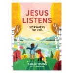 Jesus Listens: 365 Prayers for Kids (Hardcover) - Image 17