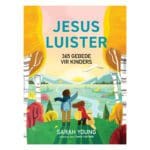 Jesus Luister: 365 Gebede vir Kinders (Hardeband) - Image 17