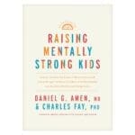 Raising Mentally Strong Kids: How to Combine the Power of Neuroscience with Love & Logic PB - Image 4