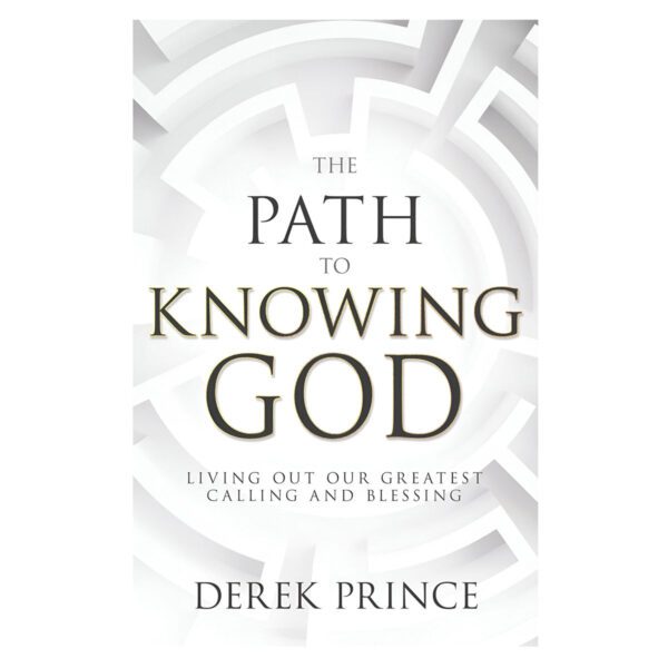 The Path to Knowing God: Living Out Our Greatest Calling and Blessing PB - Image 5