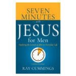 7 Minutes with Jesus for Men: Applying the Gospel of John to Everyday Life - A 60-Day Devotional PB - Image 2