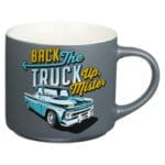 Back The Truck Up Mister Ceramic Mug - Image 5