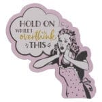 Hold On While I Overthink This (Magnet) - Image 6