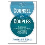 Counsel for Couples: A Biblical and Practical Guide for Marriage Counseling (Paperback) - Image 5