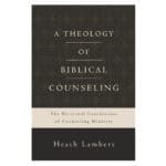 A Theology Of Biblical Counseling (Hardcover) - Image 6