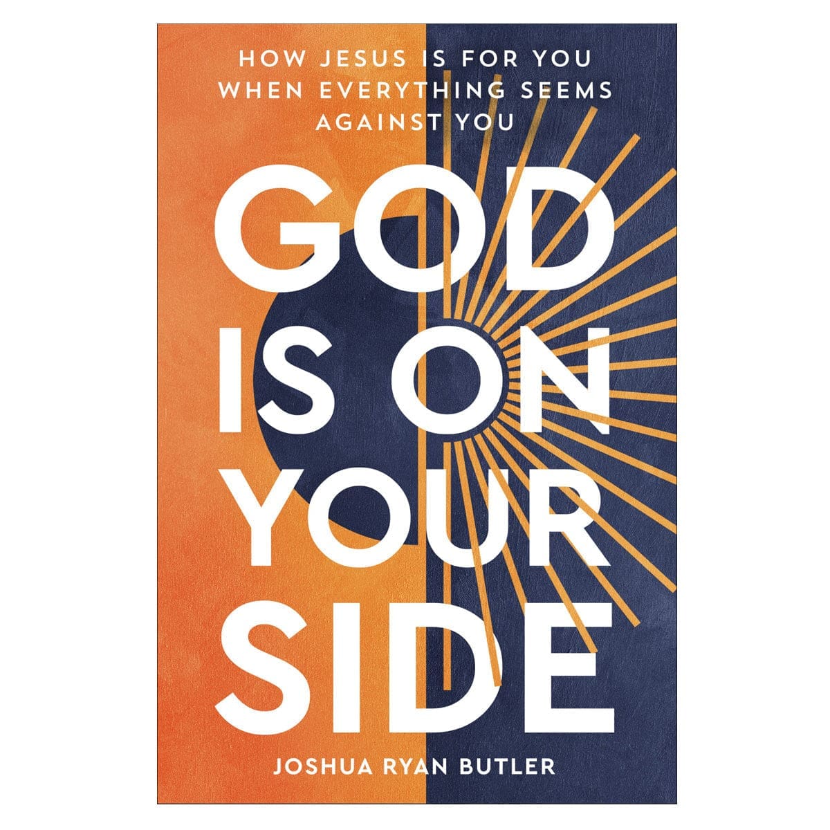 9780593445075_front God Is on Your Side: How Jesus Is for You When Everything Seems Against You (Paperback) - Image 1