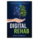 Digital Rehab: Learning To Live Again In The Real World (Paperback) - Image 21