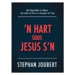 ’n Hart Soos Jesus s’n: 365 Dagstukke vir Elkeen Wat Voluit in Jesus Se Voetspore Wil Stap HB - Image 11