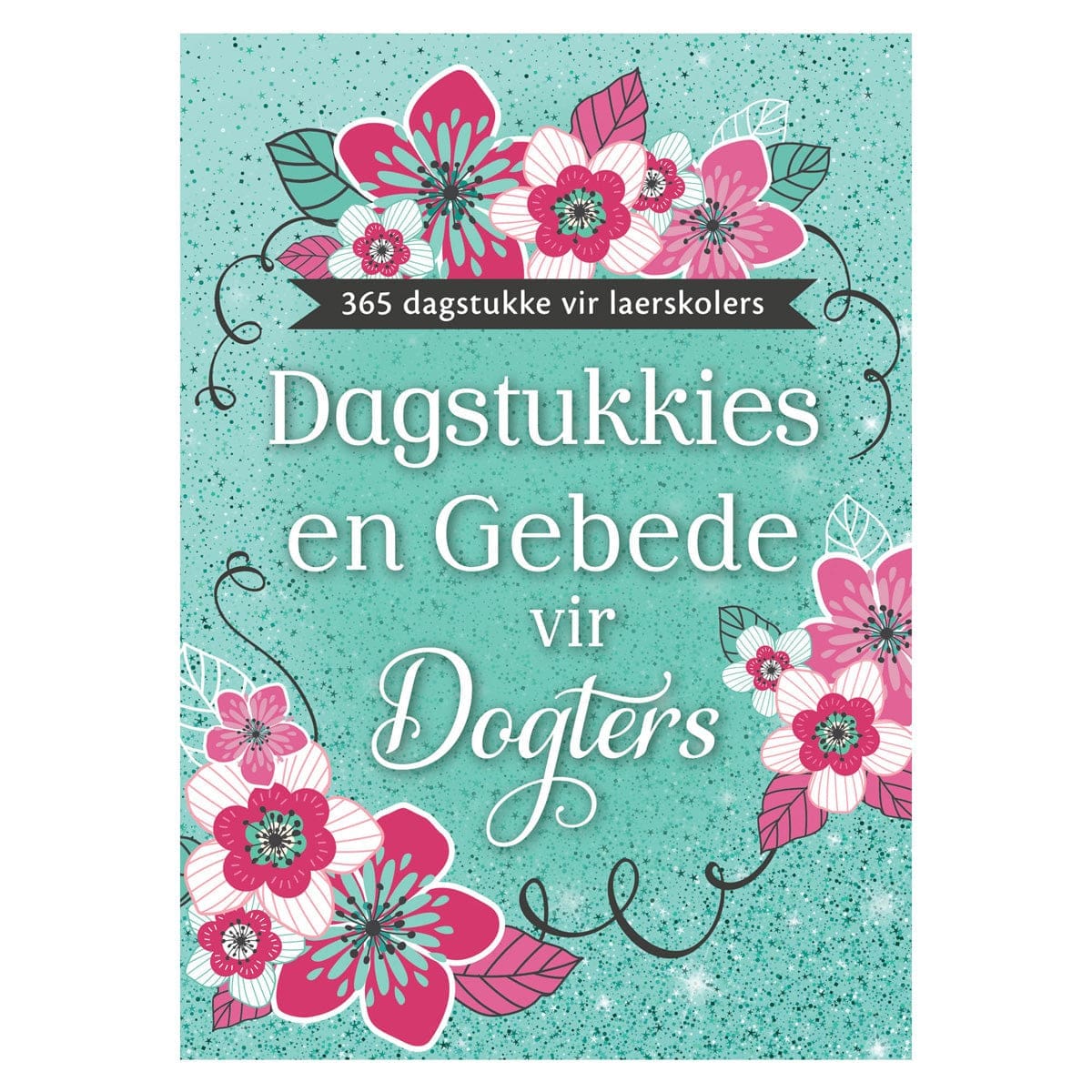 9780638009071_front Dagstukkies en Gebede vir Dogters (Sagteband) - Image 1