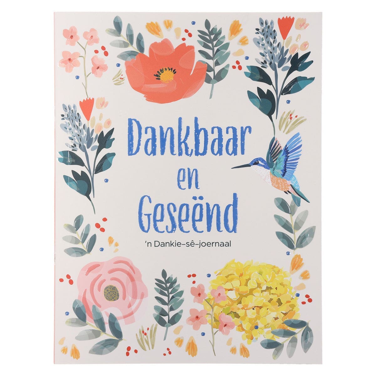 9780638010473_front Dankbaar en Geseënd Dankie-Sê-Joernaal (Sagteband) - Image 1