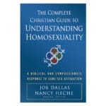 The Complete Christian Guide to Understanding Homosexuality: A Biblical & Compassionate Response PB - Image 6