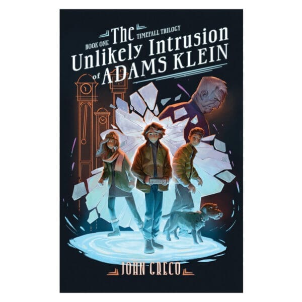 The Unlikely Intrusion of Adams Klein - 1 The TimeFall Trilogy (Paperback) - Image 1